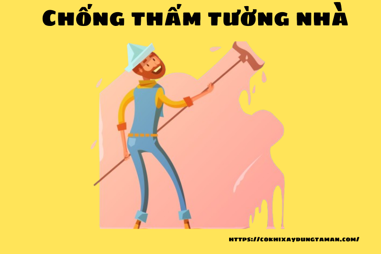 Phương án chống thấm tường nhà đơn giản từ A đến Z