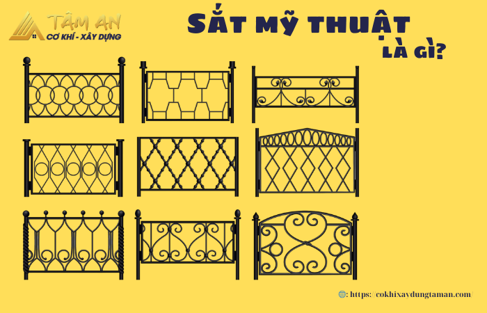 Sắt mỹ thuật là gì? Các mẫu thiết kế đẹp nhất hiện nay